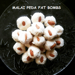 MALAI PEDA FAT BOMBS