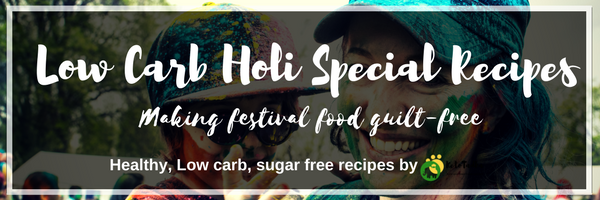 Low Carb Holi Special Recipes